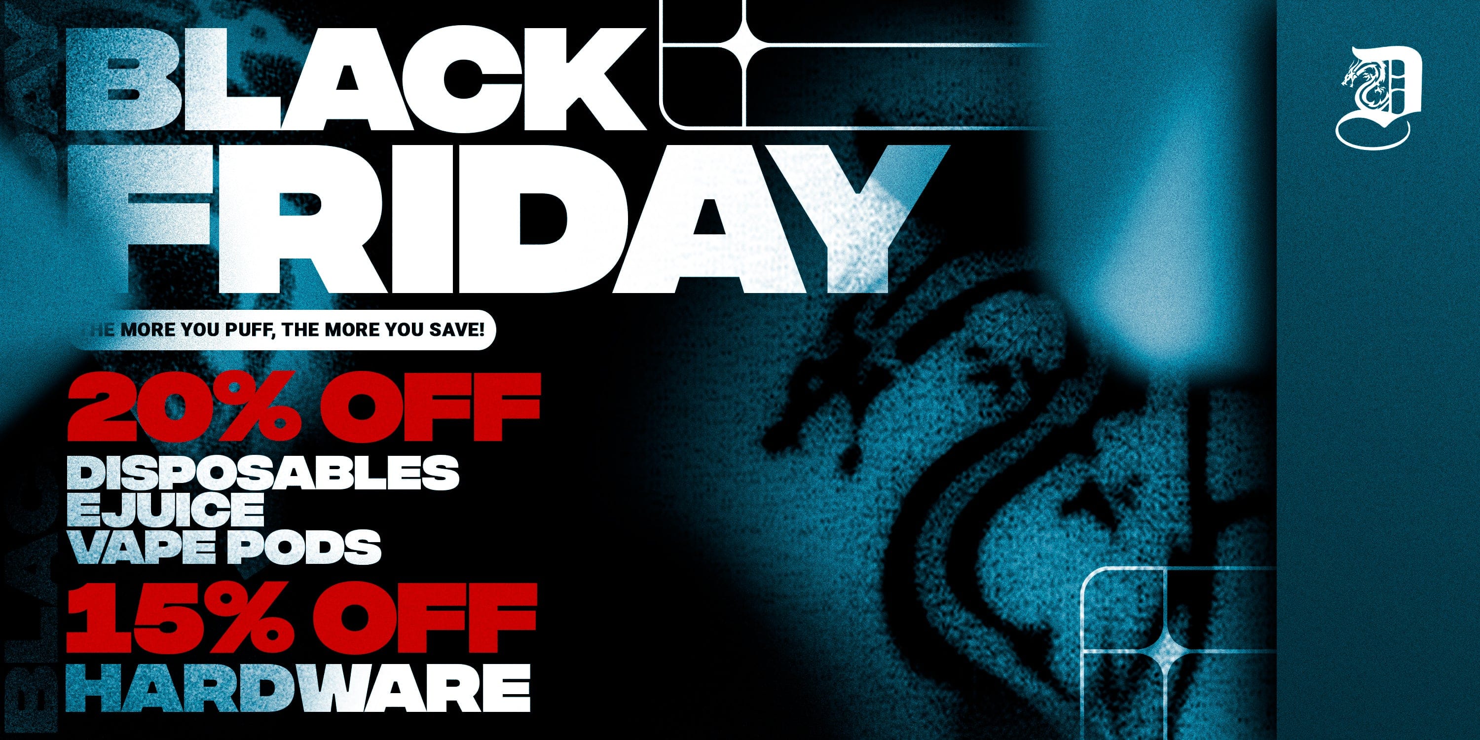 Dragon Vape's Black Friday & Cyber Monday 2025 Deals Recap DRAGON VAPE Dragon Vape's Black Friday & Cyber Monday 2025 Deals Recap DRAGON VAPE