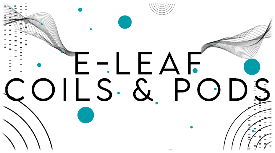 ELEAF COILS AND PODS