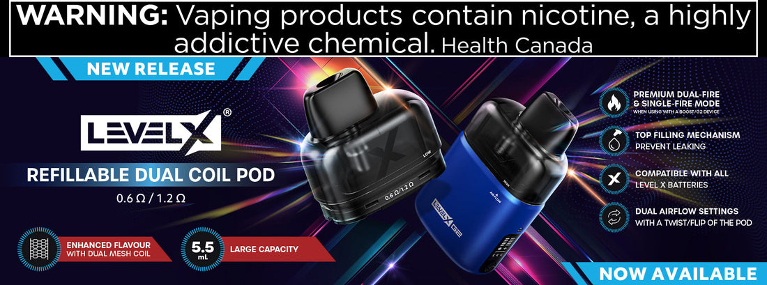 Level X Refillable Dual Coil Pod. Features include enhanced flavor, large capacity, dual coil, and more. Warning about nicotine as addictive from Health Canada. Futuristic, energetic design.