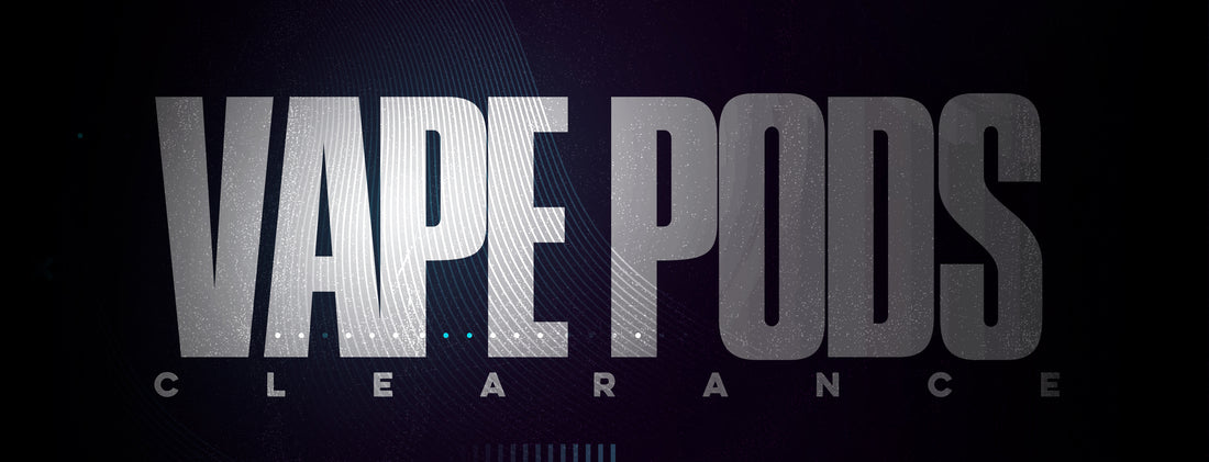 VAPE POD CLEARANCE