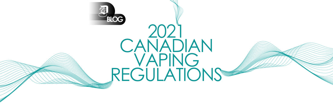 "2021 canadian vaping regulations" written on white background
