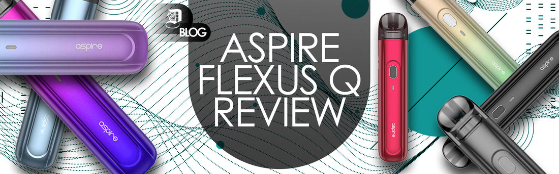 Aspire flexus q review blog banner picture on dragonvape.ca