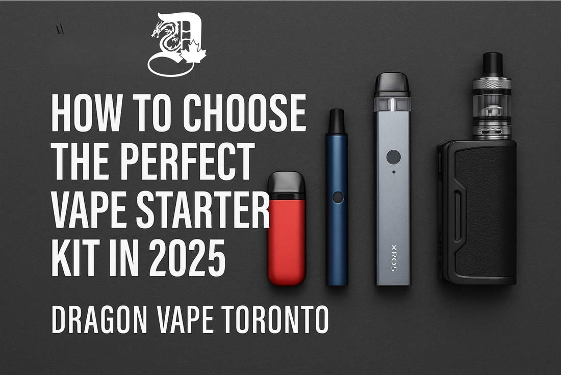 How to Choose the Perfect Vape Starter Kit in 2025" above five vapes on a dark background. Logo and text say "Dragon Vape Toronto.