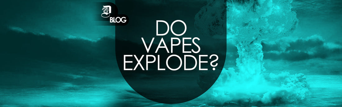 "do vapes explode" written on image of nuclear explosion