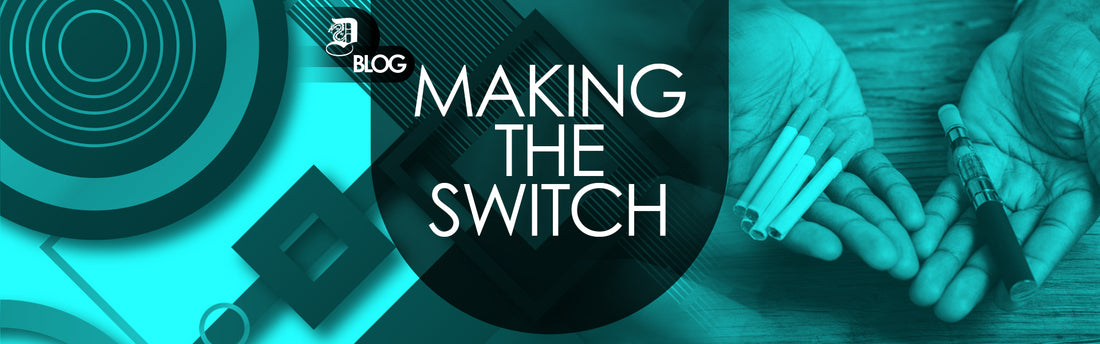 "making the switch" written on abstract background with a close-up of persons hand holding cigarettes in one hand and a vaping device in the other hand