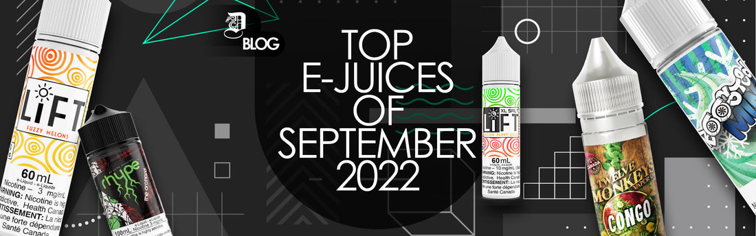 Top vape juices of september 2022 blog picture on dragonvape.ca