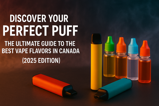 banner showing colorful vape devices and e-liquid bottles arranged on the right side, with bold white text on the left reading “Discover Your Perfect Puff – The Ultimate Guide to the Best Vape Flavors in Canada (2025 Edition)
